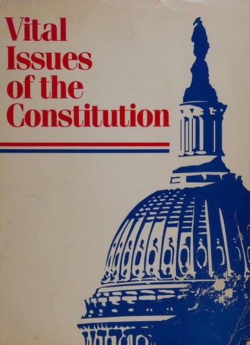 Cover of Vital Issues of the Constitution
