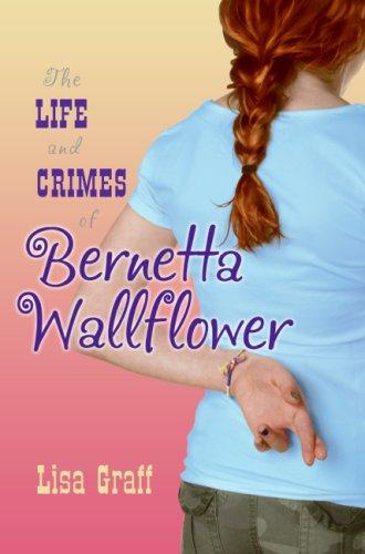 Cover of The Life and Crimes of Bernetta Wallflower
