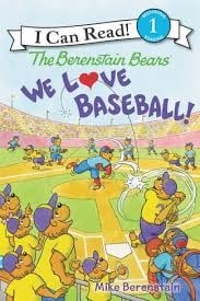 Cover of The Berenstain Bears: We Love Baseball!
