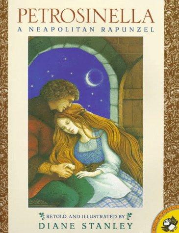 Cover of Petrosinella: A Neapolitan Rapunzel