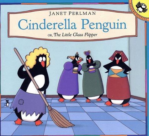 Cover of Cinderella Penguin, Or, The Little Glass Flipper