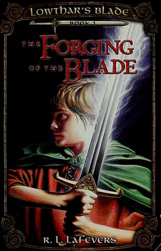 Cover of The Forging of the Blade
