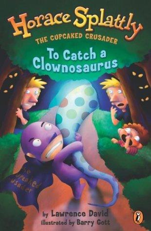 Cover of To Catch a Clownosaurus