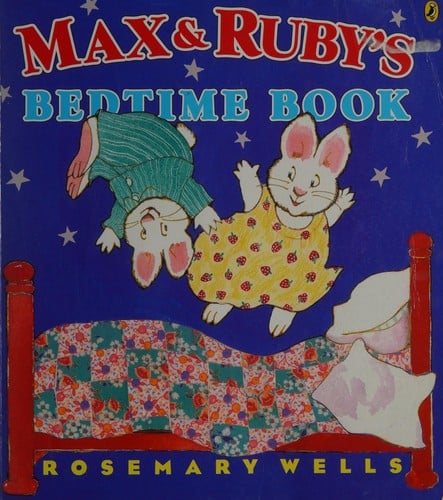 Cover of Max and Ruby's Bedtime Book