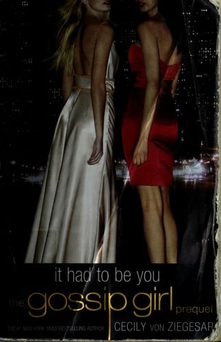 Cover of Gossip Girl: It Had To Be You