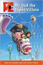 Cover of Despicable Me: My Dad the Super Villain