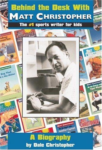 Cover of Behind the Desk with... Matt Christopher