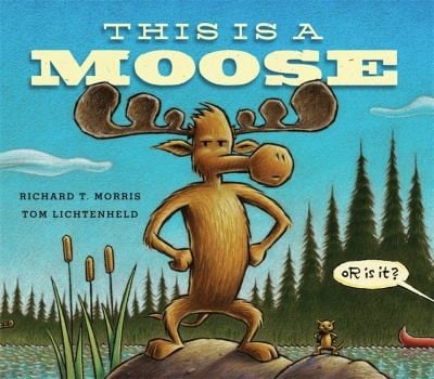 Cover of This Is a Moose