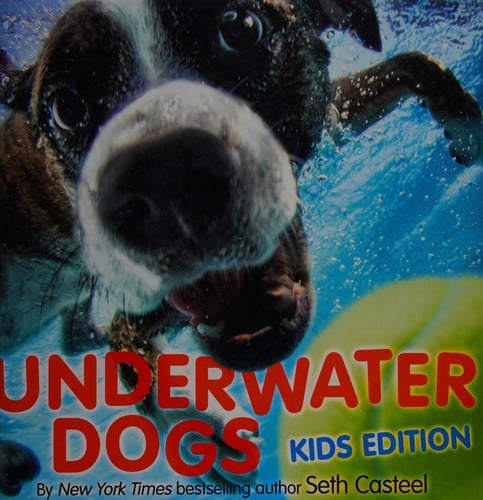 Cover of Underwater Dogs: Kids Edition