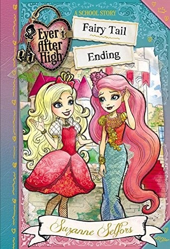 Cover of Ever After High: Fairy Tail Ending