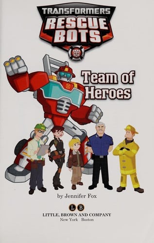 Cover of Transformers: Rescue Bots: Team of Heroes