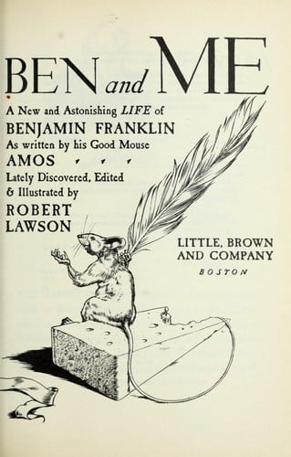 Cover of Ben and Me: An Astonishing Life of Benjamin Franklin by His Good Mouse Amos