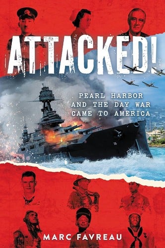 Cover of Attacked! Pearl Harbor and the Day War Came to America