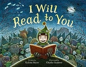 Cover of I Will Read to You: A Story about Books, Bedtime, and Monsters