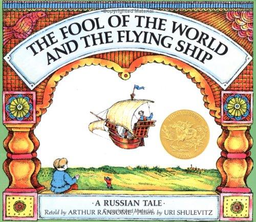 Cover of The Fool of the World and the Flying Ship: A Russian Tale