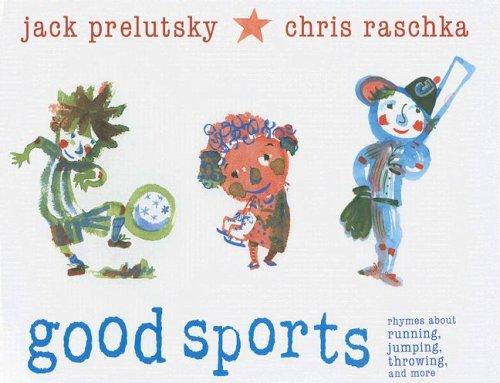 Cover of Good Sports: Rhymes about Running, Jumping, Throwing, and More