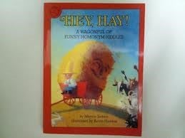 Cover of Hey, Hay! A Wagonful of Funny Homonym Riddles