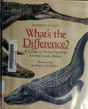 Cover of What's the Difference? A Guide to Some Familiar Animal Look-alikes