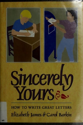Cover of Sincerely Yours: How to Write Great Letters