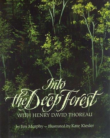 Cover of Into the Deep Forest with Henry David Thoreau
