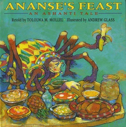 Cover of Ananse's Feast: An Ashanti Tale