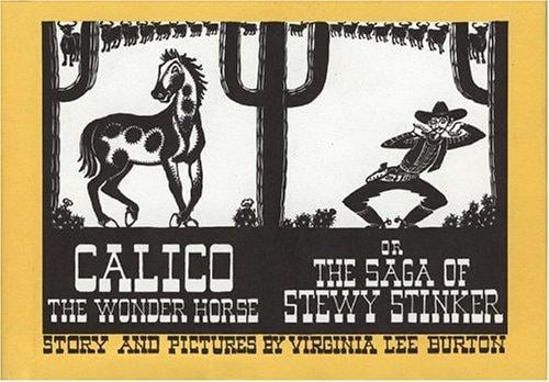 Cover of Calico the Wonder Horse: Or the Saga of Stewy Stinker