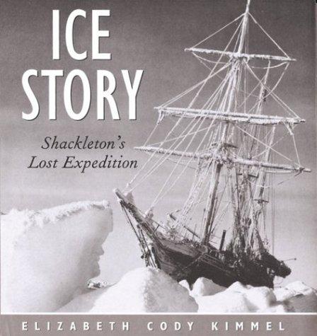 Cover of Ice Story Shackleton's Lost Expedition