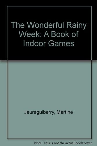 Cover of The Wonderful Rainy Week: A Book of Indoor Games