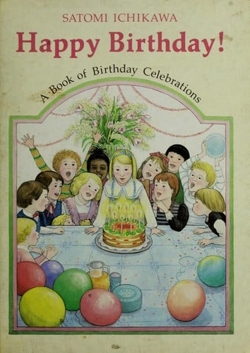 Cover of Happy Birthday! A Book of Birthday Celebrations