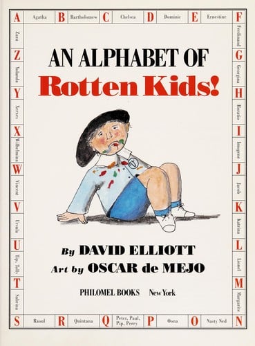 Cover of An Alphabet of Rotten Kids!