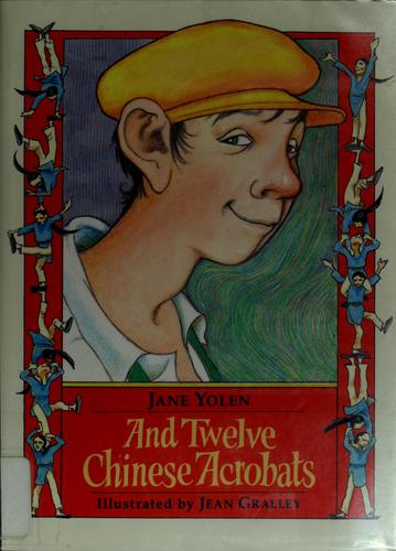 Cover of And Twelve Chinese Acrobats