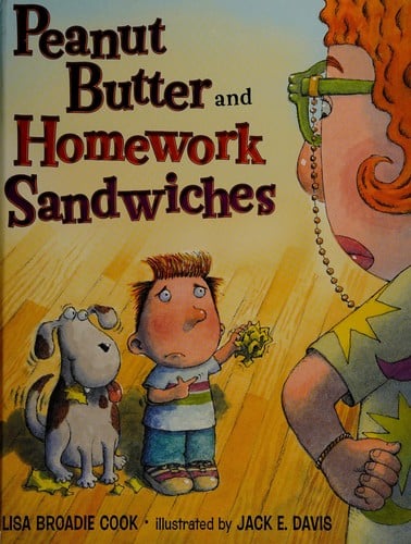 Cover of Peanut Butter and Homework Sandwiches