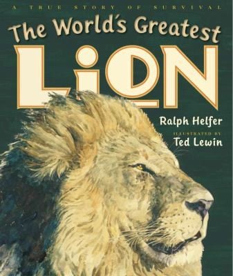 Cover of The World's Greatest Lion