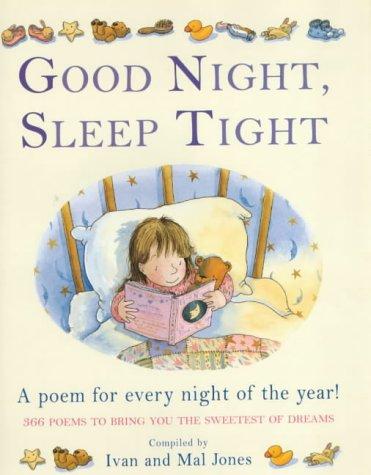 Cover of Good Night, Sleep Tight: A Poem for Every Night of the Year!