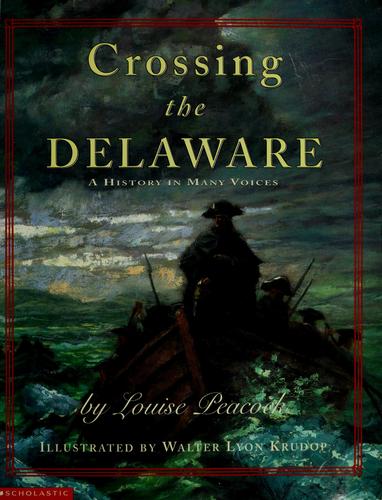 Cover of Crossing the Delaware: A History in Many Voices