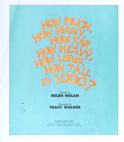 Cover of How Much, How Many, How Far, How Heavy, How Long, How Tall Is 1000?