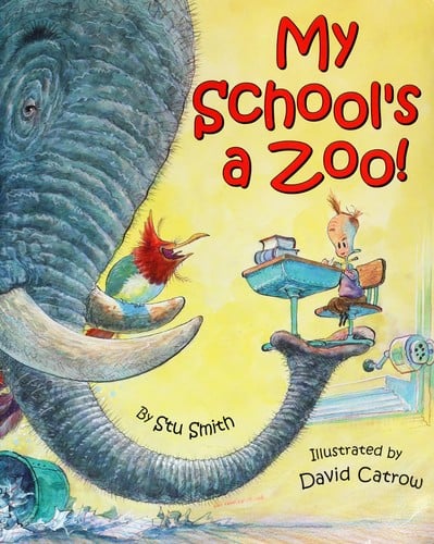 Cover of My School's a Zoo!