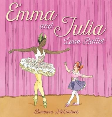 Cover of Emma and Julia Love Ballet