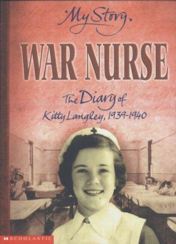 Cover of War Nurse: The Diary of Kitty Langley, 1939-1940