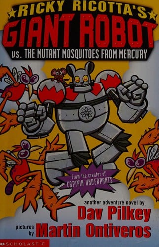 Cover of Ricky Ricotta's Giant Robot Vs the Mutant Mosquitoes from Mercury