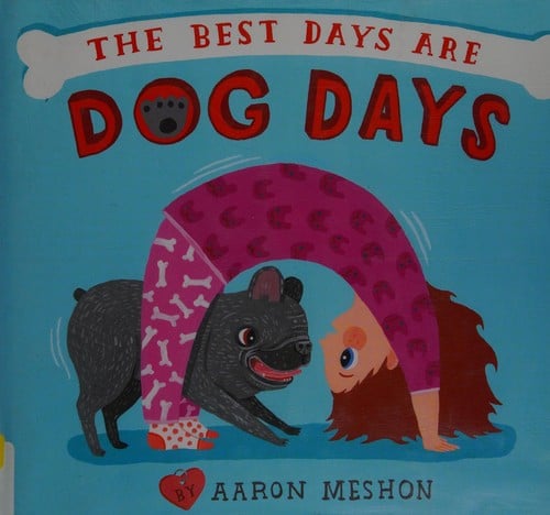 Cover of The Best Days Are Dog Days