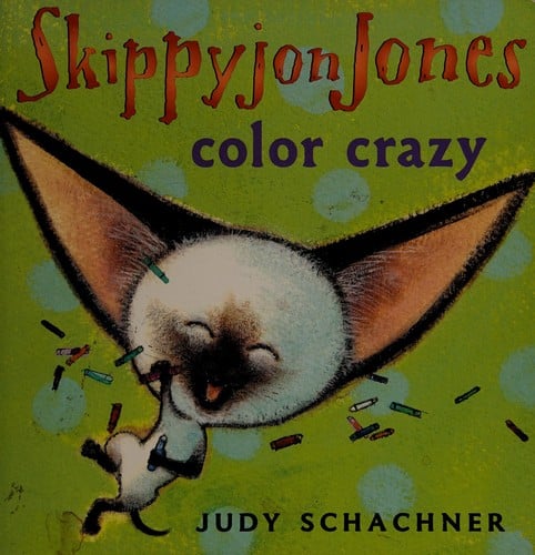 Cover of Skippyjon Jones: Color Crazy