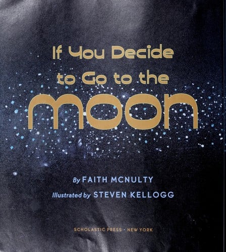 Cover of If You Decide to Go to the Moon