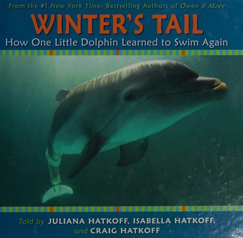 Cover of Winter's Tail: How One Little Dolphin Learned to Swim Again