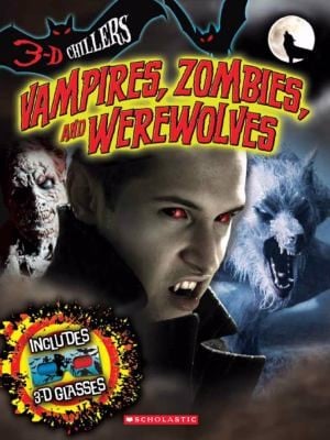 Cover of Vampires, Zombies, and Werewolves