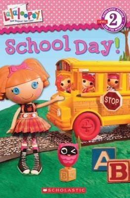 Cover of Lalaloopsy: School Day!