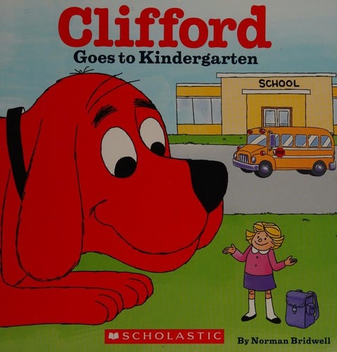 Cover of Clifford Goes to Kindergarten