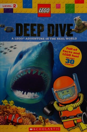 Cover of Deep Dive: A LEGO Adventure in the Real World