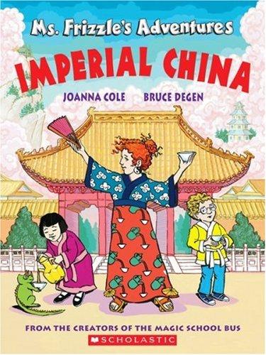 Cover of Ms. Frizzle's Adventures Imperial China