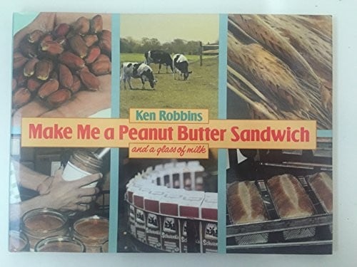Cover of Make Me a Peanut Butter Sandwich and a Glass of Milk